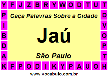 Caça Palavras Sobre a Cidade Paulista Jaú
