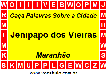 Caça Palavras Sobre a Cidade Maranhense Jenipapo dos Vieiras