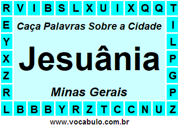 Caça Palavras Sobre a Cidade Mineira Jesuânia