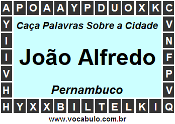 Caça Palavras Sobre a Cidade João Alfredo do Estado Pernambuco