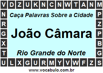 Caça Palavras Sobre a Cidade Norte Rio Grandense João Câmara