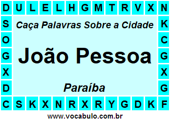 Caça Palavras Sobre a Cidade João Pessoa do Estado Paraíba