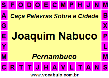 Caça Palavras Sobre a Cidade Joaquim Nabuco do Estado Pernambuco