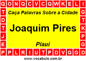 Caça Palavras Sobre a Cidade Joaquim Pires do Estado Piauí