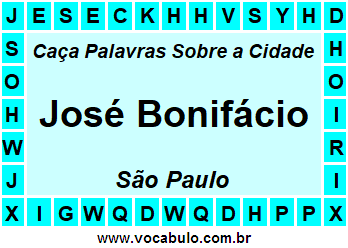 Caça Palavras Sobre a Cidade José Bonifácio do Estado São Paulo