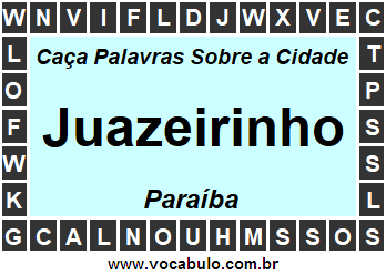 Caça Palavras Sobre a Cidade Juazeirinho do Estado Paraíba