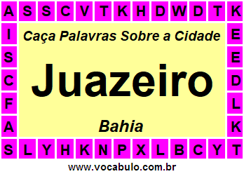 Caça Palavras Sobre a Cidade Baiana Juazeiro
