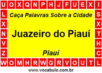 Caça Palavras Sobre a Cidade Piauiense Juazeiro do Piauí