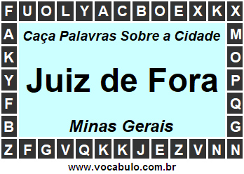 Caça Palavras Sobre a Cidade Mineira Juiz de Fora