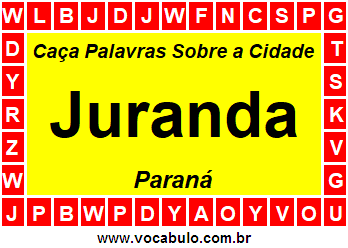 Caça Palavras Sobre a Cidade Paranaense Juranda