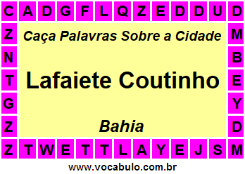 Caça Palavras Sobre a Cidade Baiana Lafaiete Coutinho