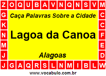 Caça Palavras Sobre a Cidade Lagoa da Canoa do Estado Alagoas