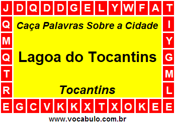 Caça Palavras Sobre a Cidade Tocantinense Lagoa do Tocantins