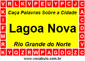Caça Palavras Sobre a Cidade Lagoa Nova do Estado Rio Grande do Norte