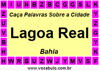 Caça Palavras Sobre a Cidade Baiana Lagoa Real