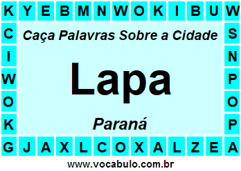 Caça Palavras Sobre a Cidade Lapa do Estado Paraná