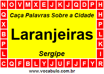 Caça Palavras Sobre a Cidade Laranjeiras do Estado Sergipe