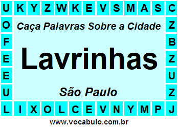 Caça Palavras Sobre a Cidade Lavrinhas do Estado São Paulo