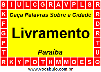 Caça Palavras Sobre a Cidade Livramento do Estado Paraíba