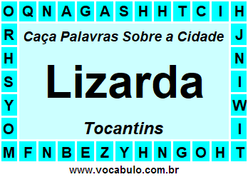 Caça Palavras Sobre a Cidade Lizarda do Estado Tocantins