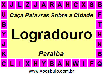 Caça Palavras Sobre a Cidade Logradouro do Estado Paraíba