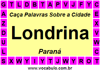 Caça Palavras Sobre a Cidade Londrina do Estado Paraná