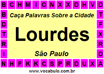 Caça Palavras Sobre a Cidade Lourdes do Estado São Paulo