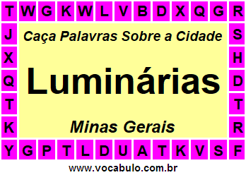 Caça Palavras Sobre a Cidade Luminárias do Estado Minas Gerais