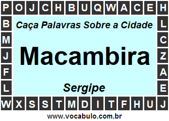 Caça Palavras Sobre a Cidade Sergipana Macambira