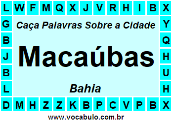 Caça Palavras Sobre a Cidade Baiana Macaúbas