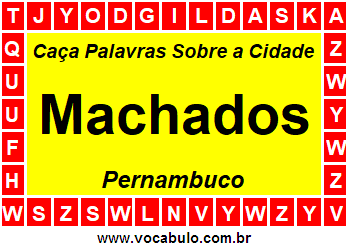 Caça Palavras Sobre a Cidade Pernambucana Machados