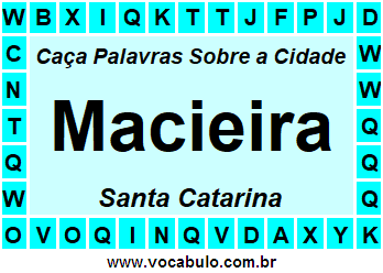 Caça Palavras Sobre a Cidade Macieira do Estado Santa Catarina