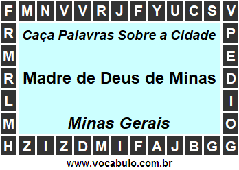 Caça Palavras Sobre a Cidade Madre de Deus de Minas do Estado Minas Gerais