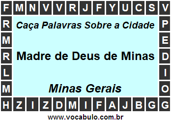 Caça Palavras Sobre a Cidade Mineira Madre de Deus de Minas