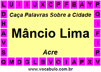 Caça Palavras Sobre a Cidade Acreana Mâncio Lima