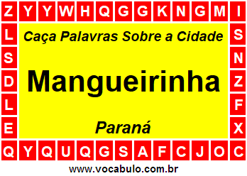 Caça Palavras Sobre a Cidade Paranaense Mangueirinha