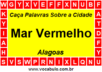 Caça Palavras Sobre a Cidade Mar Vermelho do Estado Alagoas