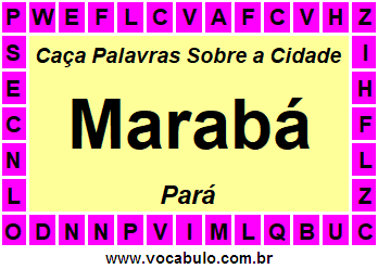 Caça Palavras Sobre a Cidade Paraense Marabá
