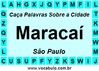 Caça Palavras Sobre a Cidade Maracaí do Estado São Paulo