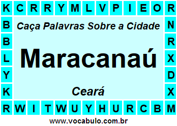 Caça Palavras Sobre a Cidade Maracanaú do Estado Ceará