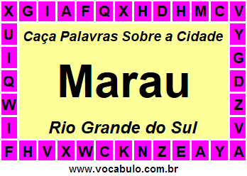 Caça Palavras Sobre a Cidade Marau do Estado Rio Grande do Sul