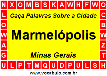 Caça Palavras Sobre a Cidade Marmelópolis do Estado Minas Gerais