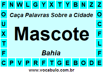 Caça Palavras Sobre a Cidade Baiana Mascote