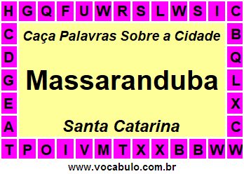 Caça Palavras Sobre a Cidade Massaranduba do Estado Santa Catarina