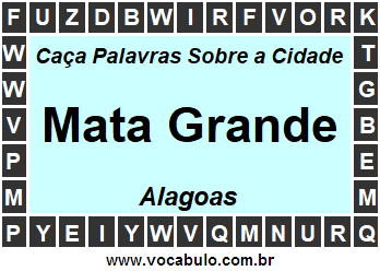 Caça Palavras Sobre a Cidade Mata Grande do Estado Alagoas