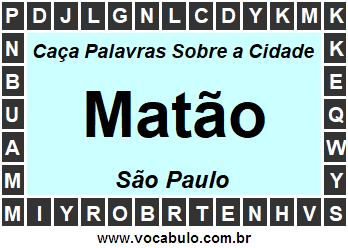 Caça Palavras Sobre a Cidade Matão do Estado São Paulo