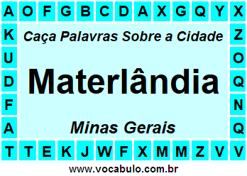 Caça Palavras Sobre a Cidade Mineira Materlândia