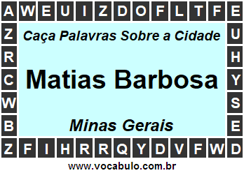 Caça Palavras Sobre a Cidade Matias Barbosa do Estado Minas Gerais