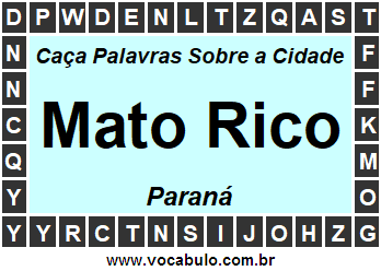 Caça Palavras Sobre a Cidade Mato Rico do Estado Paraná