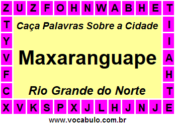 Caça Palavras Sobre a Cidade Maxaranguape do Estado Rio Grande do Norte
